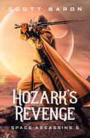 Hozark's Revenge: Space Assassins 5 1945996404 Book Cover
