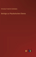Beiträge zur Physikalischen Chemie 3368657445 Book Cover