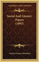 Social and literary papers (Essay index reprint series) 1120866448 Book Cover