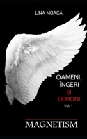 MAGNETISM (OAMENI, ÎNGERI ?I DEMONI) (Romansch Edition) B087638F3Z Book Cover