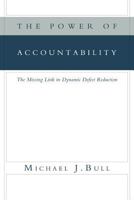 The Power of Accountability: The Missing Link in Dynamic Defect Reduction 1465399240 Book Cover