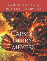 From the Depths : A Road to Redemption B0GKRLH7WZ Book Cover
