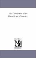 The Constitution of the United States of America, 1425552919 Book Cover