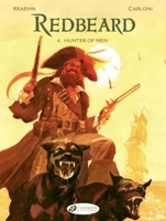 Redbeard Vol. 4 - Hunter of Men 1800441967 Book Cover