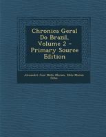 Chronica Geral Do Brazil, Volume 2 1021655295 Book Cover