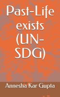 Past-Life exists (UN-SDG) 1673924441 Book Cover