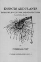 Insects and Plants: Parallel Evolution & Adaptations, Second Edition (Flora and Fauna Handbook) 1877743100 Book Cover