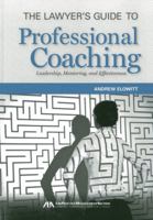 Lawyer's Guide to Professional Coaching 1614382956 Book Cover