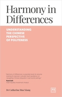 Harmony in Differences: An introduction to politeness in intercultural communication with China 1917391307 Book Cover
