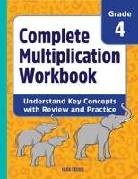 Complete Multiplication Workbook: Understand Key Concepts with Review and Practice 1647390400 Book Cover