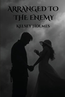 Arranged to the Enemy 3826826841 Book Cover