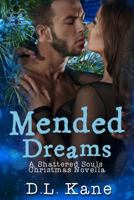 Mended Dreams 1512132861 Book Cover