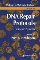 DNA Repair Protocols (Methods in Molecular Biology) 1617371963 Book Cover