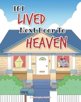 If I Lived Next Door To Heaven 1646706765 Book Cover