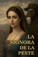La Signora de la Peste (Spanish Edition) B0GF49RB15 Book Cover