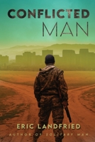Conflicted Man 1649602049 Book Cover