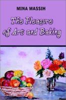 The Pleasure of Art and Baking 0759668299 Book Cover