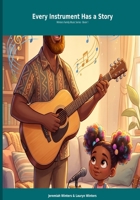 Every Instrument Has a Story: Book 1 of the Winters Family Music B0GZDHG8RZ Book Cover