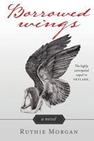 Borrowed Wings 0473364107 Book Cover