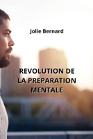 Revolution de la Preparation Mentale (French Edition) B0CMJYRRNB Book Cover
