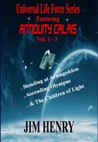 Universal Life Force Series Featuring Antiquity Calais, Vol. 1-3 1493536915 Book Cover