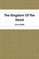 The Kingdom Of The Dead 1387799177 Book Cover