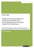 Einf�hrung in die grundlegenden Techniken und Taktiken des Flag-Footballspiels auf Grundlage ausgew�hlter Spielformen: Erobern und Abschirmen der Flags als Ausgangspunkt f�r das Erlernen flag-football 366859676X Book Cover