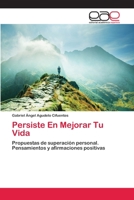 Persiste En Mejorar Tu Vida 3659085537 Book Cover