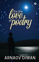 For the Love of Poetry 1637453086 Book Cover