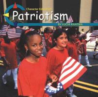 Patriotism (Character Education) 0736805095 Book Cover