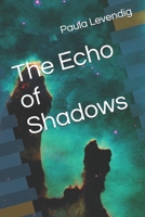 The Echo of Shadows B0DZBT25QH Book Cover