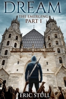 The Emerging Part I: Dream 1517134978 Book Cover