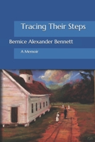 Tracing Their Steps: A Memoir 1733648402 Book Cover