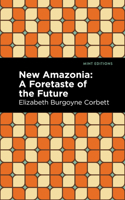 New Amazonia: a Foretaste of the Future 8027308879 Book Cover