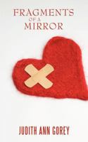 Fragments of a Mirror 1467097853 Book Cover