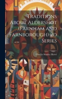 Traditions About Aldershot (Farnham and Farnborough) 2d Series 1022180010 Book Cover