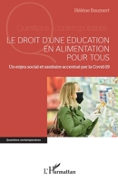 Le droit d'une éducation en alimentation pour tous: Un enjeu social et sanitaire accentué par la covid-19 (Questions Contemporaines) (French Edition) 2343251258 Book Cover