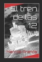 El tren de las 12 B08DV3D4LQ Book Cover
