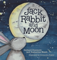 Jack Rabbit and Moon 1665705817 Book Cover