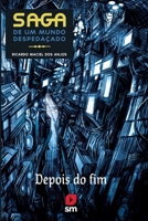 Saga de um mundo despedaçado: depois do fim 8541818128 Book Cover