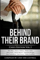 Behind Their Brand: Chef Edition Vol 2 1537751158 Book Cover