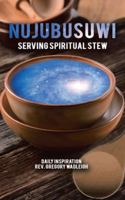 Nujubusuwi: Serving Spiritual Stew 1524621013 Book Cover