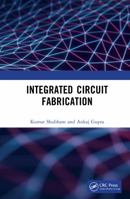 Integrated Circuit Fabrication 1032014296 Book Cover