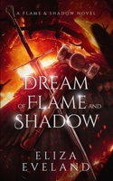 A Dream of Flame and Shadow 1735329096 Book Cover