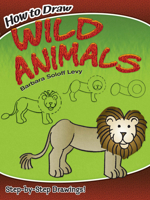 How to Draw Wild Animals (Learn to Draw) 0486408213 Book Cover