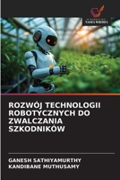 Rozwój Technologii Robotycznych Do Zwalczania Szkodników (Polish Edition) 6209873936 Book Cover
