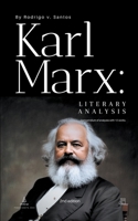 Karl Marx: Literary Analysis B0CPDVHWGF Book Cover