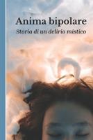 Storia di un delirio mistico (Italian Edition) B0DRFFRFB9 Book Cover