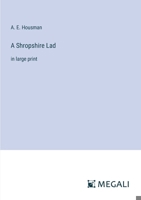 A Shropshire Lad: in large print 336834496X Book Cover