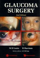 Glaucoma Surgery 9810214189 Book Cover
